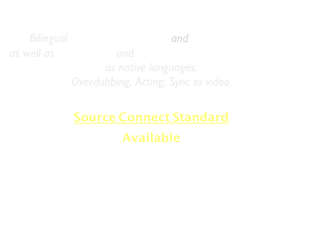 VOICE TALENT

   100% Bilingual Latin American and Castilian SPANISH, 
as well as Brazilian and European PORTUGUESE 
as native languages. 
Overdubbing, Acting, Sync to video.

Source Connect Standard
Available

MUSIC

Music Producer stablished in Madeira Island, Portugal. 
Pianist, Keyboardist, Composer, Arranger and Record Producer, Music Teacher and Jazz instructor since 1988.


Works almost any musical genre, including Jazz, Pop, Rock, Funk, Latin, Classical, etc. 
with instrumentalists and vocalists as well.
References in Youtube, Soundcloud, Reverbnation, Cdbaby, Itunes, etc as performer, composer or producer. 

Navigate this site for more information. 